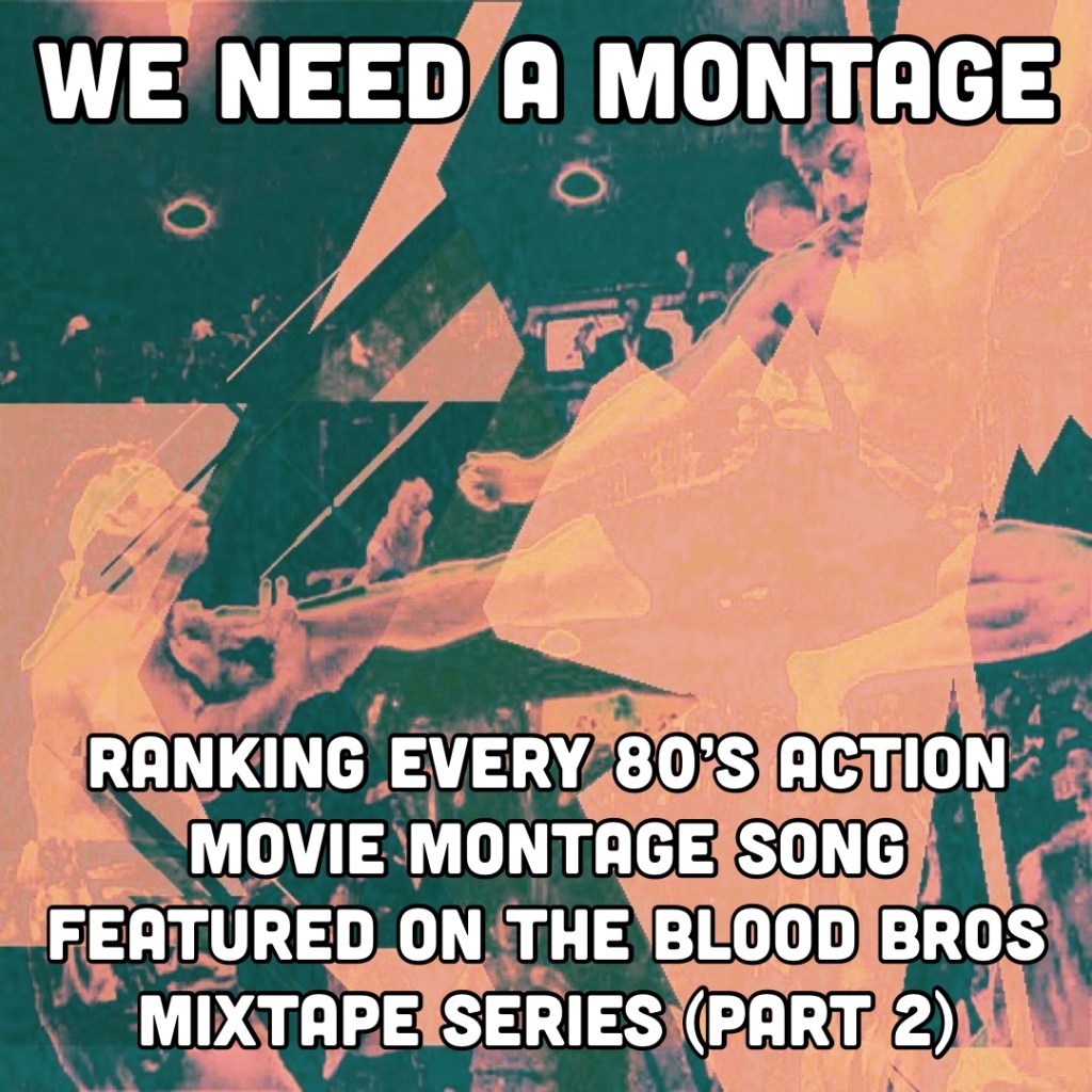 ranking every montage song from the blood bros mixtape