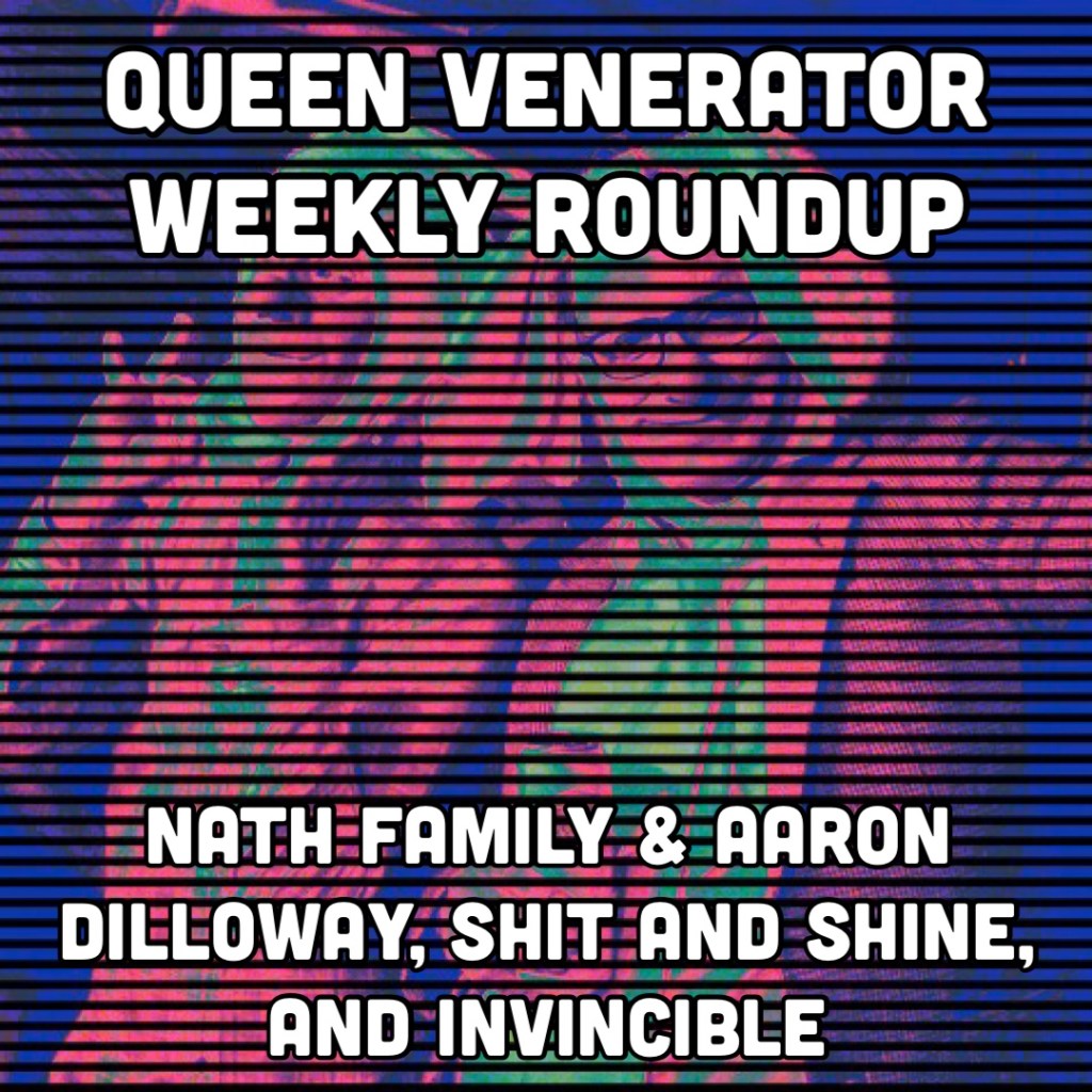 nath family, shit and shine, and invincible