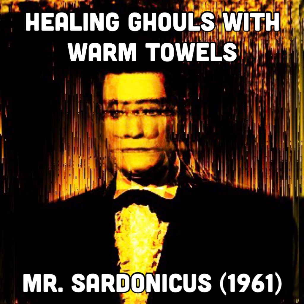 Healing Ghouls with Warm Towels | Mr. Sardonicus (1961)